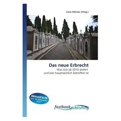 Das neue Erbrecht, Fachbücher von Lina Felicias