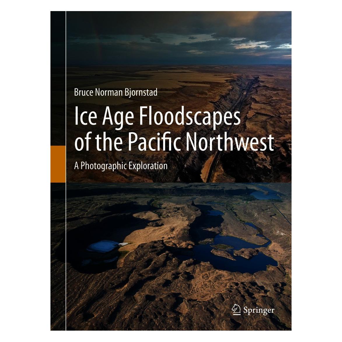 Springer Bjornstad:Ice Age Floodscapes of the Pa (Englisch, Hardcover, Bruce Norman Bjornstad) (9783030530426)