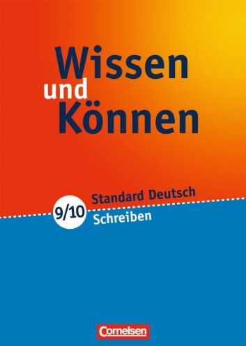 Almut Hoppe - Wissen und Können: 9./10. Schuljahr - Schreiben: Arbeitsheft mit beigelegtem Lösungsheft: Standard Deutsch. Arbeitsheft mit beigelegtem Lösungsheft - Preis vom 17.10.2026 19:25:27 h