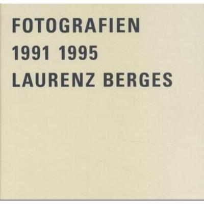 Berges, L: Fotografien 91-95, Gebundene Ausgabe von Laurenz Berges, Schirmer/Mosel, 978-3-88814-931-3