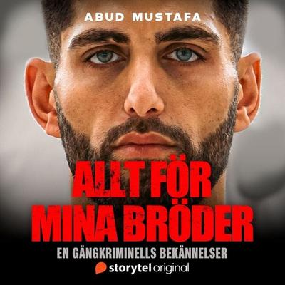 Allt för mina bröder - Abud Mustafa,Thomas Stokholm Vorf, Audio, 9789180689748