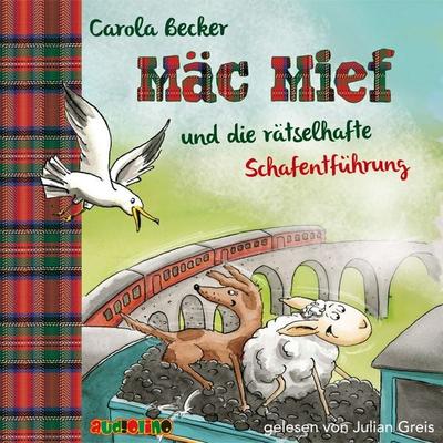 Mäc Mief und die rätselhafte Schafentführung - Carola Becker, Audio, 4057664485090