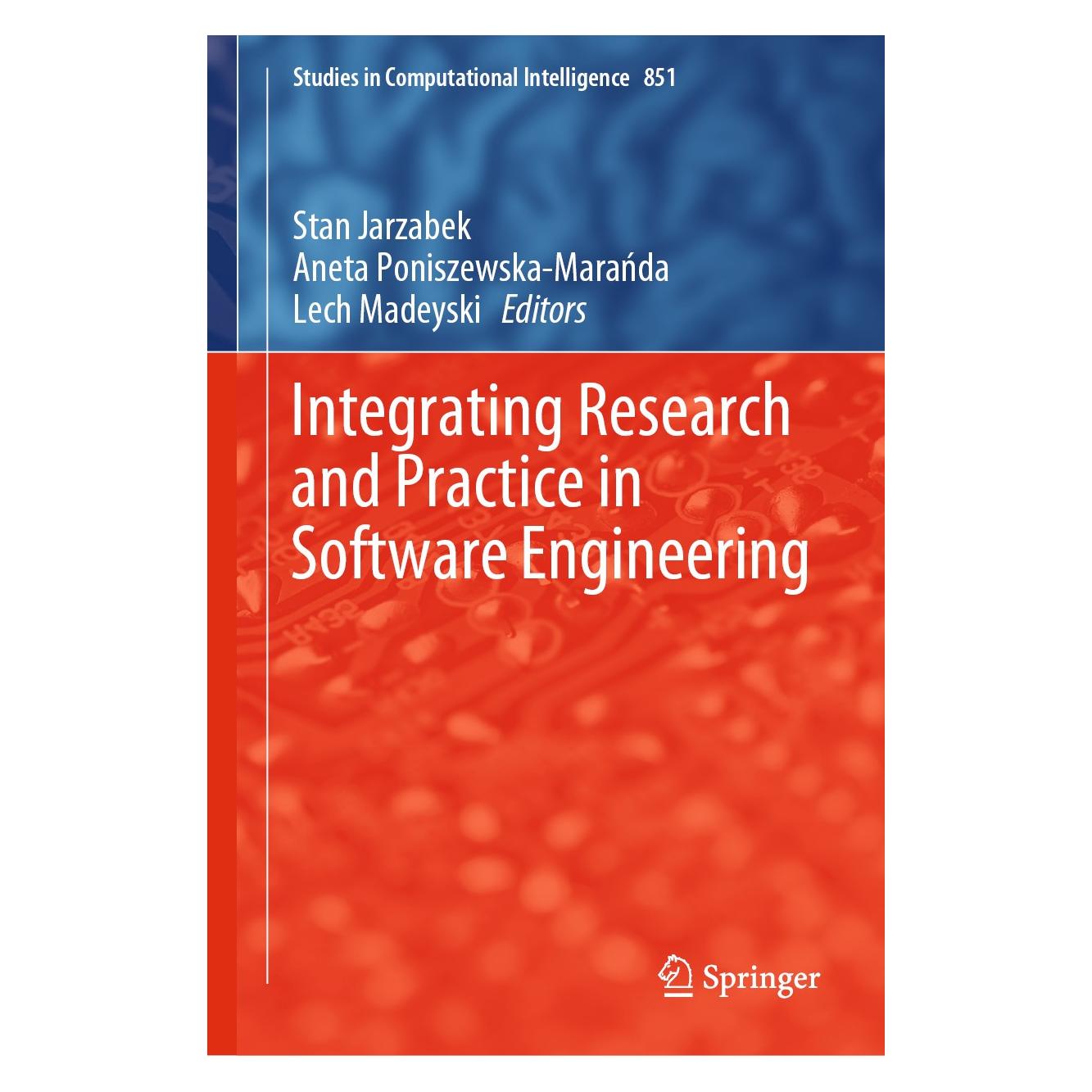 Springer Integrating Research and Practice in Software Engineering (Englisch, Hardcover, Aneta Poniszewska-Marańda, Lech Madeyski, Stan Jarzabek) (9783030265731)