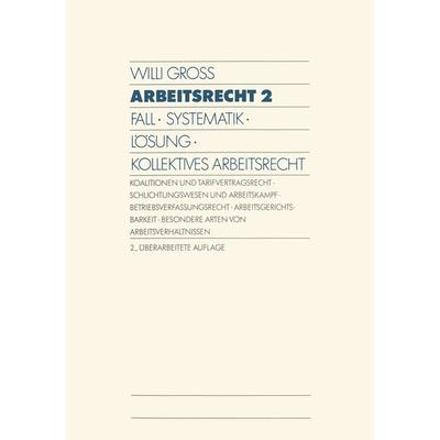Arbeitsrecht 2, Taschenbuch von Willi Gross, Betriebswirtschaftlicher Verlag Gabler, 978-3-409-27100-4