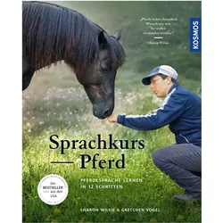 Sprachkurs Pferd, Ratgeber von Sharon Wilsie