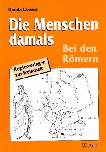 Ursula Lassert - Die Menschen damals, Bei den Römern: Sachunterricht 3./6. Jahrgangsstufe - Preis vom 10.10.2026 11:48:34 h