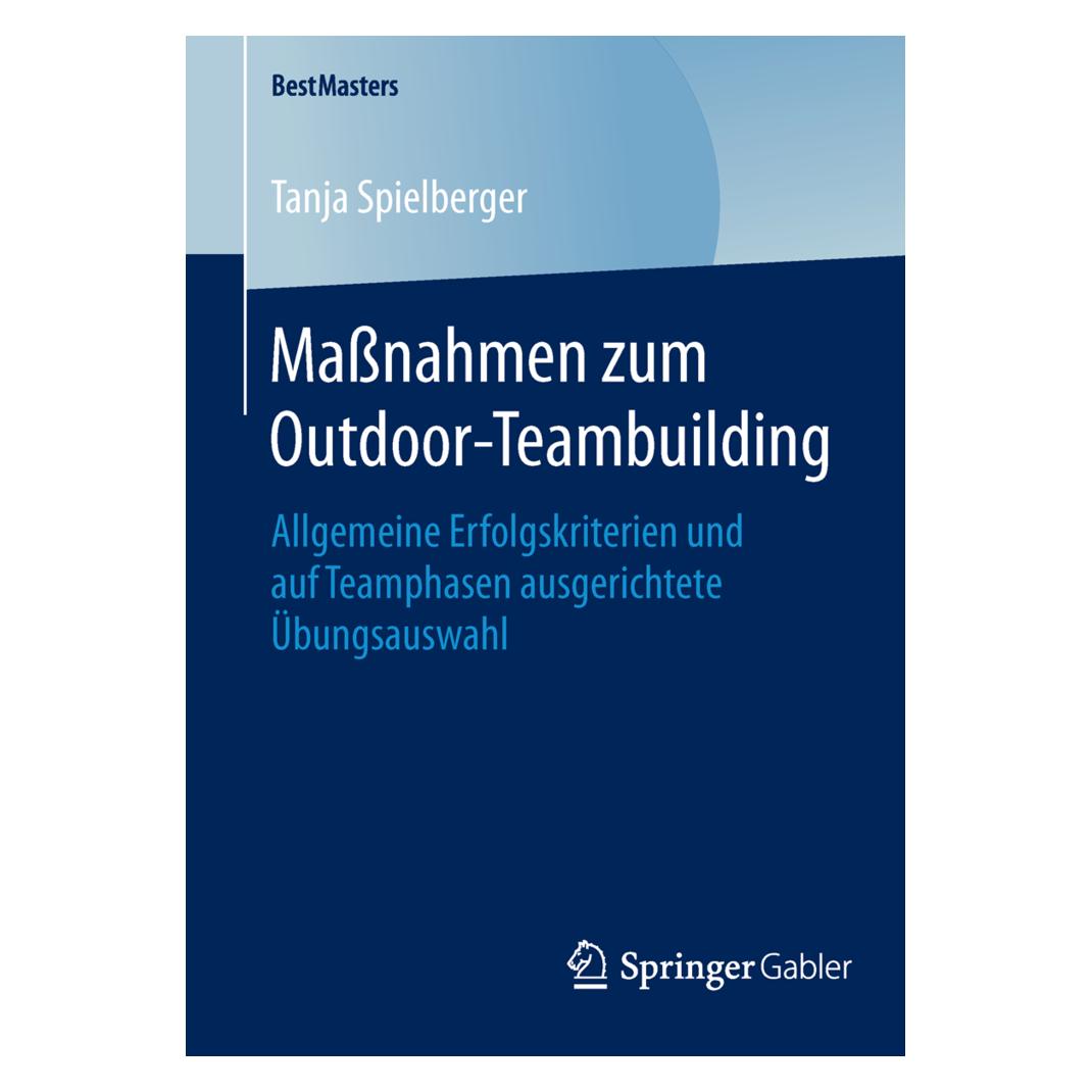 Gabler Massnahmen zum Outdoor-Teambuilding (Deutsch, Softcover, Tanja Spielberger) (7127477)