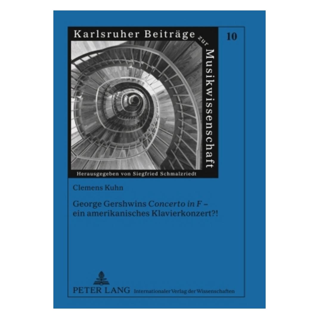 Peter Lang George Gershwins 'Concerto in F' - ein amerikanisches Klavierkonzert?! (Deutsch, Softcover, Clemens Kuhn) (56031849)