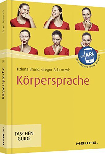 Tiziana Bruno - Körpersprache, inkl. Augmented-Reality-App (Haufe TaschenGuide) - Preis vom 30.09.2026 09:01:18 h