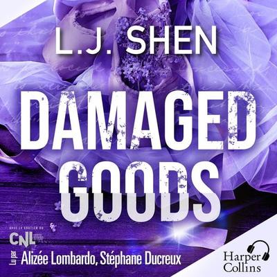 Damaged Goods - L.J. Shen, Audio, 9782280600101
