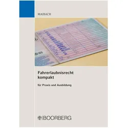 Fahrerlaubnisrecht kompakt, Fachbücher von Martin Maibach
