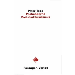 Postmoderne /Poststrukturalismus, Fachbücher von Peter Tepe