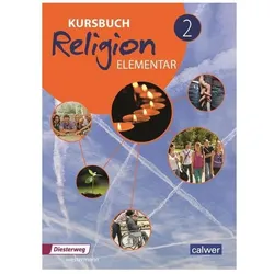 Kursbuch Religion Elementar 2 - Neuausgabe, Schulbücher von Wolfram Eilerts, Heinz-Günter Kübler