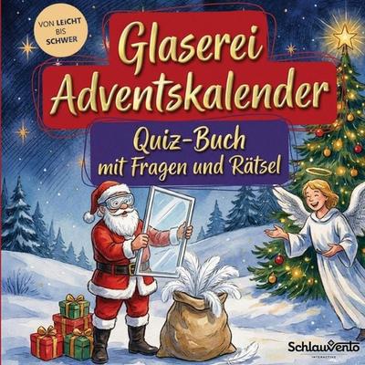 Glaserei-Adventskalender: Quiz-Buch mit Fragen und Rätsel, Taschenbuch von Schlauvento Interactive, Schlauvento Interactive, 978-3-693-19933-6