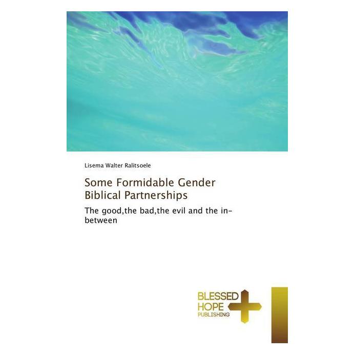 Various Publishers Some Formidable Gender Biblical Partnerships (Englisch, Softcover, Lisema Walter Ralitsoele) (56035804)