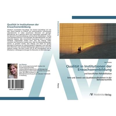 Qualität in Institutionen der Erwachsenenbildung, Taschenbuch von Ina Thieme, AV Akademikerverlag, 978-3-639-44459-9