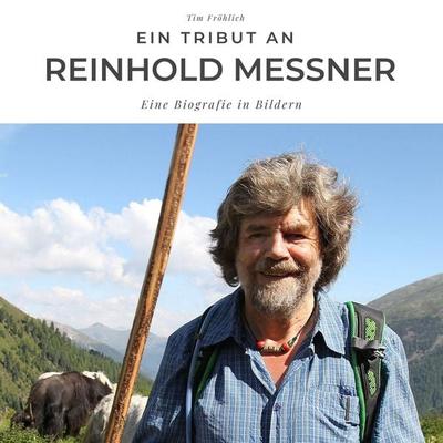 Ein Tribut an Reinhold Messner -