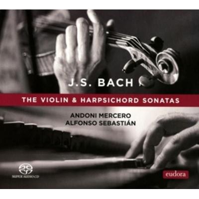 Die Sonaten für Violine und Cembalo - Andoni Mercero,Alfonso Sebastian, CD