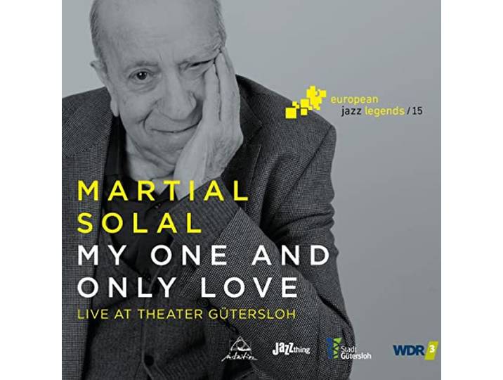 Martial Solal - My One And Only Love - European Jazz Legends Vol.