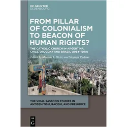From Pillar of Colonialism to Beacon of Human Rights?, Fachbücher von Stephan Ruderer, Martina L. Weisz