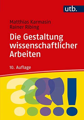 Matthias Karmasin - Die Gestaltung wissenschaftlicher Arbeiten: Ein Leitfaden für Facharbeit/VWA, Seminararbeiten, Bachelor-, Master-, Magister- und Diplomarbeiten sowie Dissertationen - Preis vom 30.09.2026 09:01:18 h