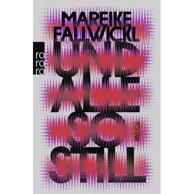 Und alle so still, Taschenbuch von Mareike Fallwickl, Rowohlt Taschenbuch, 978-3-499-00923-5