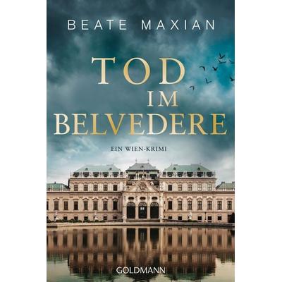 Tod im Belvedere, Taschenbuch von Beate Maxian, Goldmann, 978-3-442-49255-8