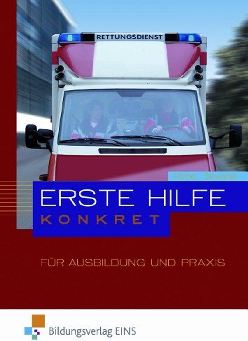 Lutz Rothe - Erste Hilfe konkret für Ausbildung und Praxis. Lehr-/Fachbuch - Preis vom 10.10.2026 11:48:34 h