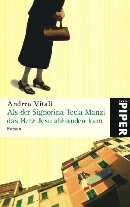 Andrea Vitali - Als der Signorina Tecla Manzi das Herz Jesu abhanden kam: Roman - Preis vom 09.10.2026 07:28:09 h