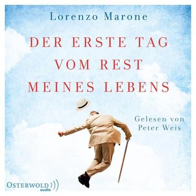 Der erste Tag vom Rest meines Lebens - Lorenzo Marone, Audio, 9783844913033