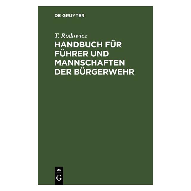 De Gruyter Rodowicz:Handbuch für Führer und Mannsc (Deutsch, Hardcover, T. Rodowicz) (67781902)