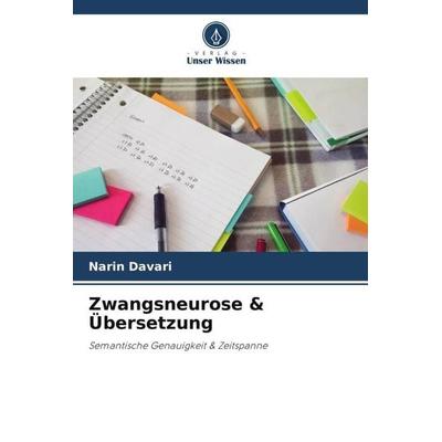 Zwangsneurose & Übersetzung, Taschenbuch von Narin Davari, Verlag Unser Wissen, 978-620-5-13037-7