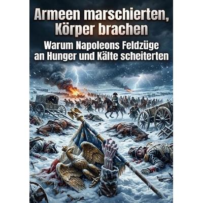 Armeen marschierten, Korper brachen, Taschenbuch von Jana Werner, Epubli, 978-3-565-55052-4