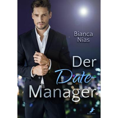 Der Date-Manager, Taschenbuch von Bianca Nias, Dead soft verlag, 978-3-96089-041-6