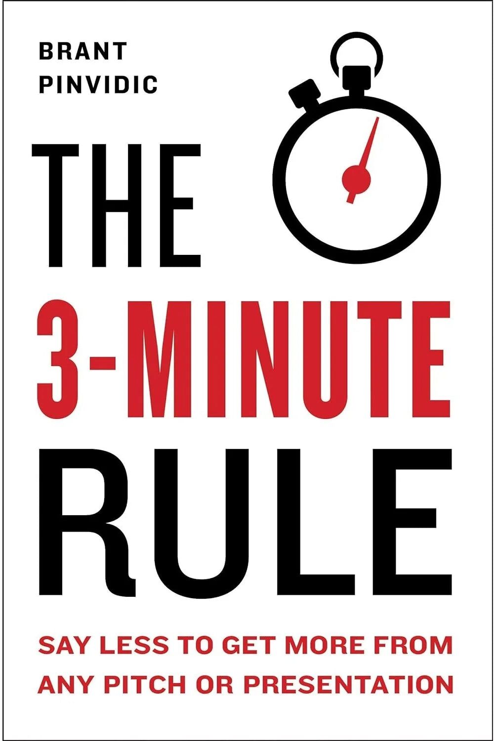 Portfolio The 3-Minute Rule by Brant Pinvidic - Hardback - Hollywood Pitching & Communication Guide - Say Less to Get More