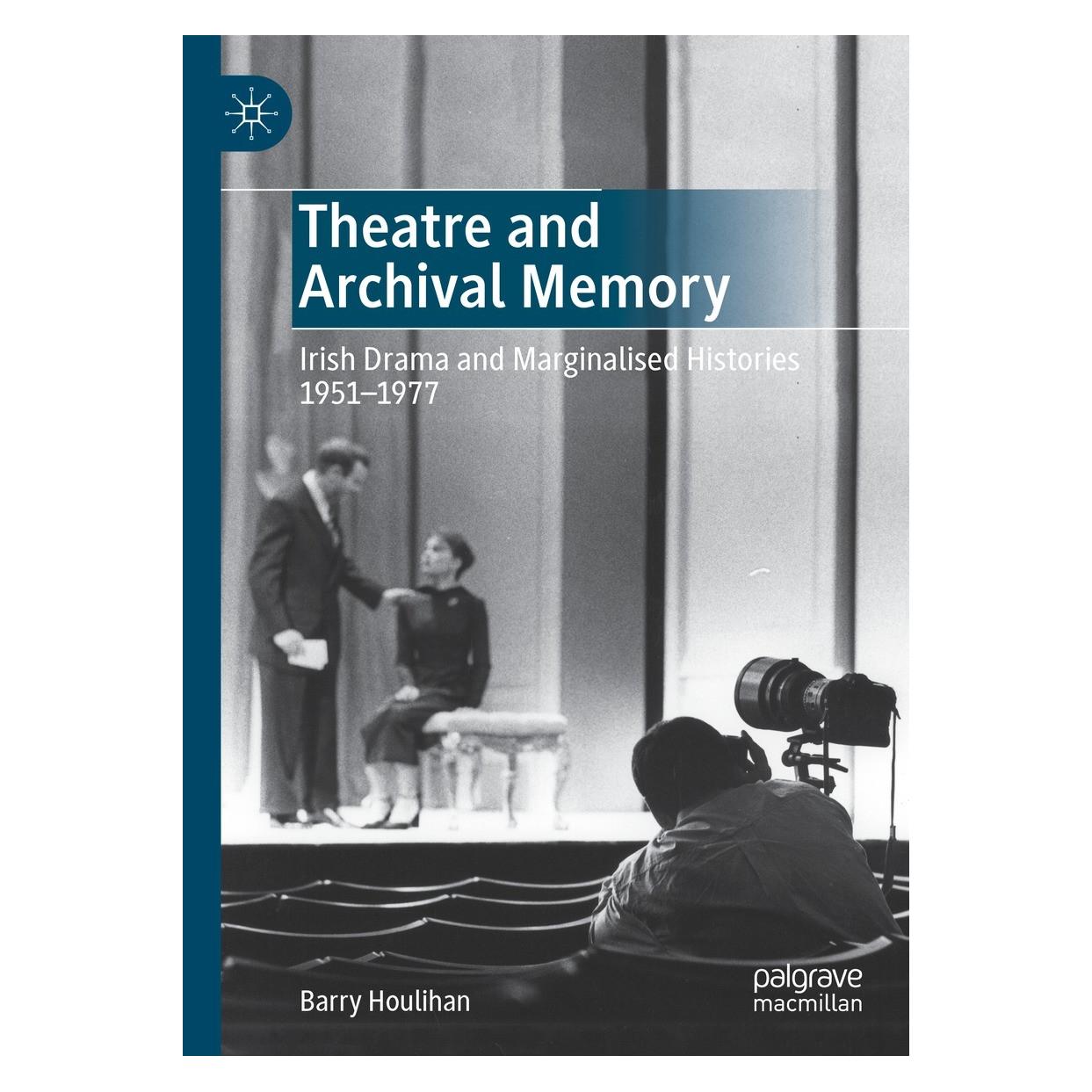 Springer Theatre and Archival Memory (Englisch, Hardcover, Barry Houlihan) (9783030745479)