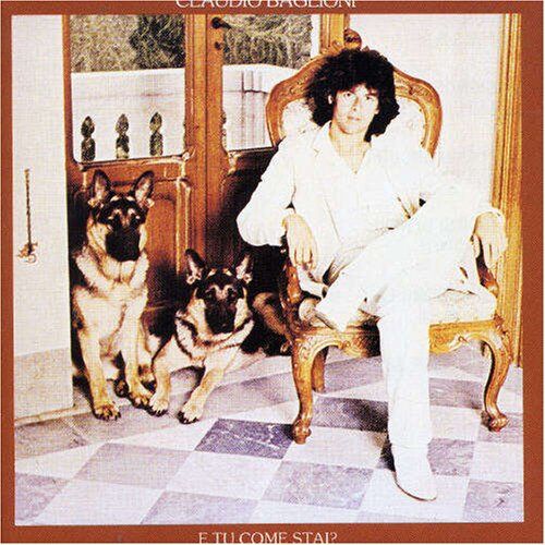 Claude Baglioni - E Tu Come Stai? - Preis vom 17.10.2026 19:25:27 h