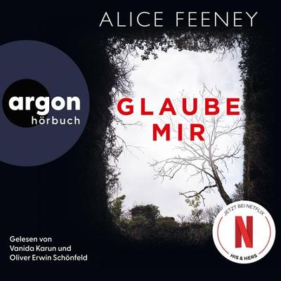 Glaube mir - Alice Feeney, Audio, 9783732456826