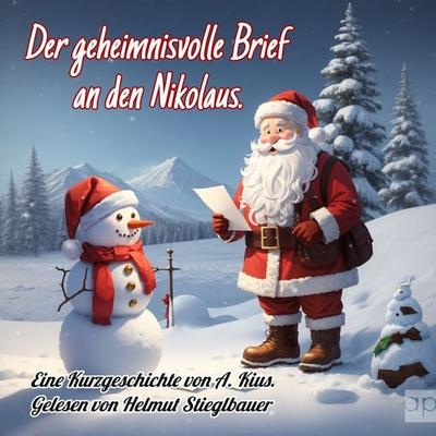 Der geheimnisvolle Brief an den Nikolaus - A. Kius, Audio, 9783987477331