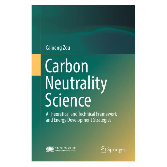 Springer Carbon Neutrality Science (Englisch, Hardcover, Caineng Zou) (61649465)