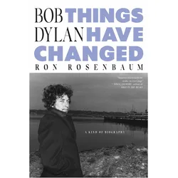 Things Have Changed, Biografien von Ron Rosenbaum