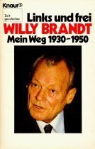Willy Brandt - Links und frei. Mein Weg 1930 - 1950. ( Knaur Sachbuch). - Preis vom 11.10.2026 15:43:13 h