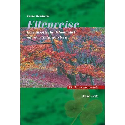 Elfenreise, Taschenbuch von Tanis Helliwell, Neue Erde, 978-3-89060-323-0