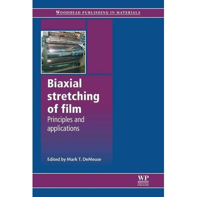 Biaxial Stretching of Film, Taschenbuch von , Elsevier Science & Technology, 978-0-08-101692-3