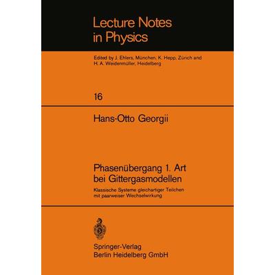 Phasenübergang 1. Art bei Gittergasmodellen, Taschenbuch von H.-O. Georgii, Springer Berlin, 978-3-540-06025-3
