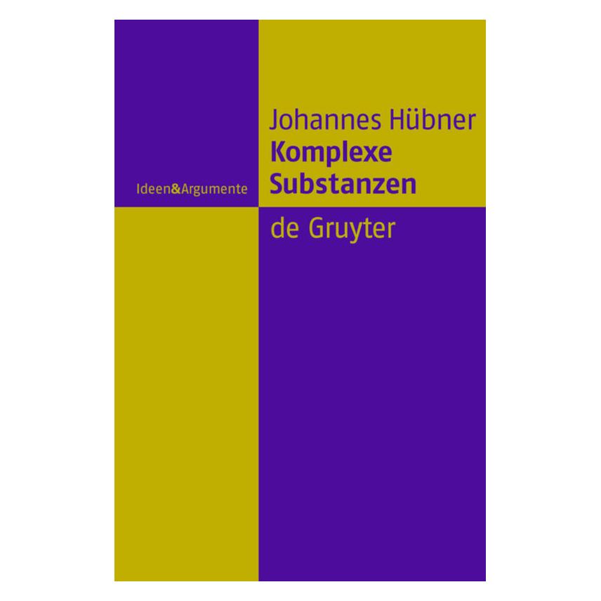 De Gruyter Komplexe Substanzen (Deutsch, Johannes Hübner, 2007) (7593807)