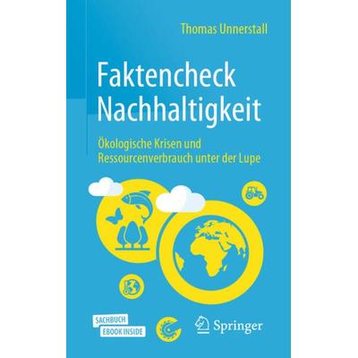 Faktencheck Nachhaltigkeit, Set von Thomas Unnerstall, Springer Berlin, 978-3-662-62600-9