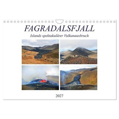 FAGRADALSFJALL, Islands spektakulärer Vulkanausbruch (Wandkalender 2027 DIN A4 quer), CALVENDO Monatskalender