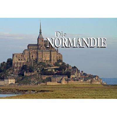 Die Normandie - Ein Bildband, Gebundene Ausgabe von Barbara Gerat, Baltic Sea Press, 978-3-942654-23-4