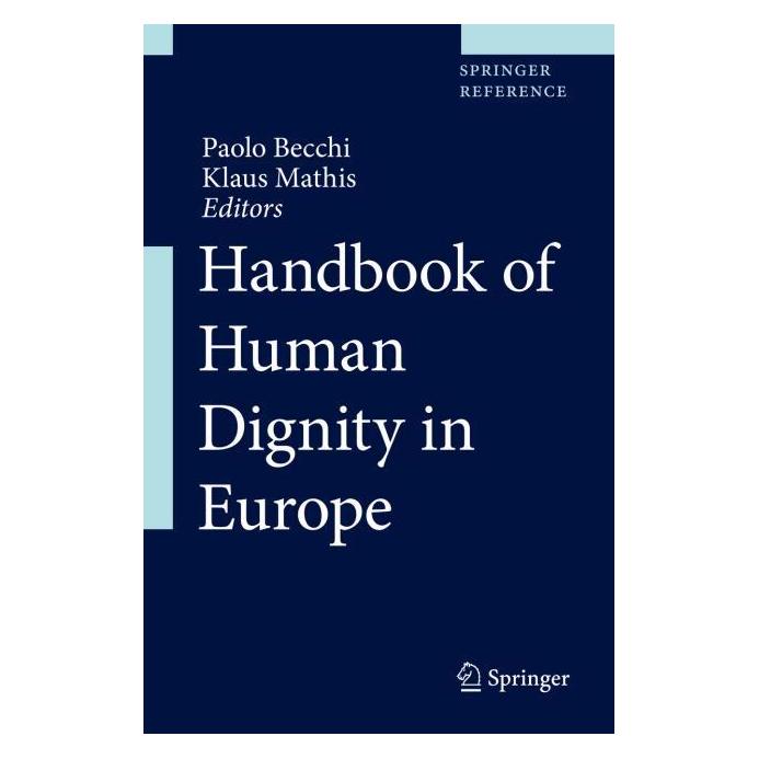 Springer Handbook of Human Dignity in Europe (Englisch, Hardcover, Klaus Mathis, Paolo Becchi) (15918650)